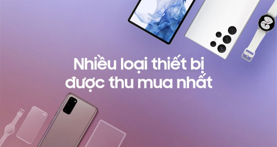 Tổng số lượng sản phẩm ưu đãi sinh viên được mua trong 1 năm Nhiều loại thiết bị được Samsung thu mua nhất không chỉ thu mua điện thoại